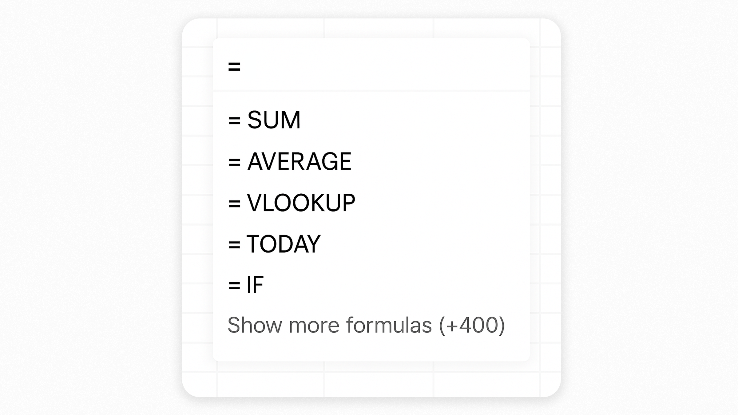 400+ built-in formulas